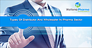 Types Of Distributor And Wholesaler In Pharma Sector