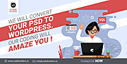 We Will Convert Your PSD To WordPress