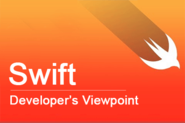 Developer's Viewpoint on Swift Programming Language