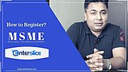 Online MSME Registration Process and Benefits (Hindi) by Enterslice