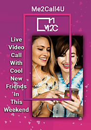 5 Cool Ways To Do Fun Chat On Live Video Call - Me2call4u | New Best Video Calling App