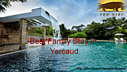 Best Family Stay in Yercaud