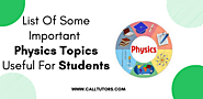 List of some important physics topics useful for Students