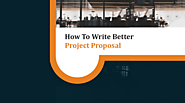 7 Basic Parts For a Better Project Proposal