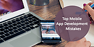 Top 5 Mobile App Development Mistakes - Hermes Infotech
