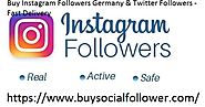 Buy Instagram Followers Germany & Twitter Followers - Fast Delivery