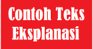 Contoh Teks Eksplanasi - BloggerSarjani - Pusat Informasi Dapodik