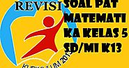 Soal PAT Matematika Kelas 5 SD/MI K13 - BloggerSarjani - Pusat Informasi Dapodik