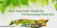 Why Ayurvedic Penis Enlargement is the best way for increasing penis size?