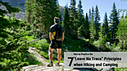 How to Practice the 7 “Leave No Trace” Principles when Hiking and Camp – Surviveware