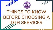 Things to Know Before Choosing a DTH Service by Monit biswas - Issuu