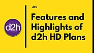 Features and Highlights of d2h HD Plans by Monit biswas - Issuu