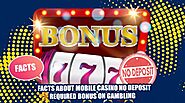Facts About Mobile Casino No Deposit Required Bonus On Gambling: ext_5529688 — LiveJournal