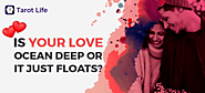 Love Tarot Reading: How Deep is Your Love? Blue Tree Web
