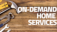On Demand Home Services- Growth, Strategy, Opportunities and Challenges