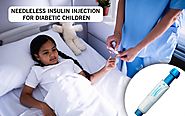 Needleless Insulin Injection for Diabetic Children