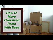 Useful Tips to Move Oversized Items With Ease?