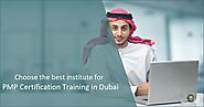 Which is the best institute for PMP certification training in Dubai!