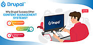 Why Drupal Surpass Other Content Management Systems?