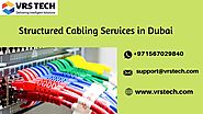 Structured Cabling Services in Dubai | Structured Cabling System - Vrstech