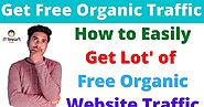 Most Effective and Trusted Ways to Get Free Organic Traffic to Your Website in 2021 - TECKUM - ENTERTAINMENT REDEFINED