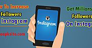 How To Increase Followers On Instagram - Get Real Instagram Followers Fast - Free APK Site