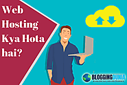 Web Hosting kya hota hai | Which Hosting to buy as a beginner – 2019 (Hindi) - Blogging Dunia