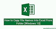 How to Copy File Names Into Excel From Folder [Windows 10]