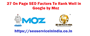 27 On Page Factors to Rank Well in Google by Moz