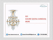 Buy Elegant Crystal Chandelier Online to Decorate your home