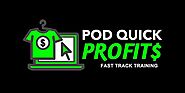 Pod Quick Profits Review - How To Cash In On The Latest Trend