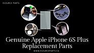 Buy Genuine Apple iPhone 6S Plus Replacement Parts online