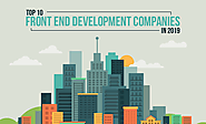 Top 10 Front End Development Companies In 2019
