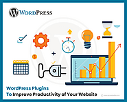 How Does WordPress Plugins Help You to Boost Productivity of Your Website?