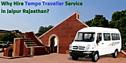 Why Hire Tempo Traveller Service in Jaipur Rajasthan? - rishiindiatravels