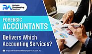 Forensic Accountants Delivers Which Accounting Services?