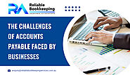 The Challenges of Accounts Payable Faced by Businesses