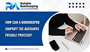 How Can a Bookkeeper Simplify the Accounts Payable Process?