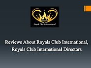 About Royals Club International, Royals Club International Reviews