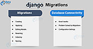 Django Migrations and Database Connectivity - An Excellent concept made Easy! - DataFlair