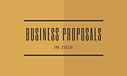 How a Business Proposal Should Look Like in 2020? - Fresh Proposals