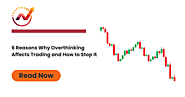 6 reasons why overthinking affects trading and how to stop it | NTA®