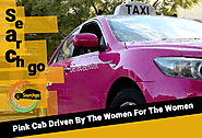 Introducing Pink Cab in Delhi NCR-Driven By The Women For The Women - Search Go- Local Cab Service | Ride with Comfort.