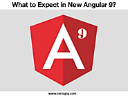 Angular 9: What to Expect in New Version of Angular