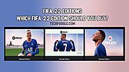 FIFA 22 Editions: Which FIFA 22 Edition Should You Buy? - Tech Foogle