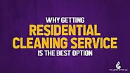 Residential Cleaning Service is the Best Option