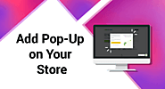 Add Pop-Up on online store and increase revenue of your store | MoreCustomersApp