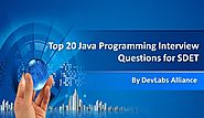 Top 20 Java Programming Interview Questions for SDET - DevLabs Alliance
