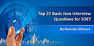Top 20 Basic Java Interview Questions for SDET - DevLabs Alliance