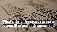 What's the difference between a Composition and an Arrangement?